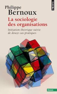 Philippe Bernoux – Sociologie des organisations